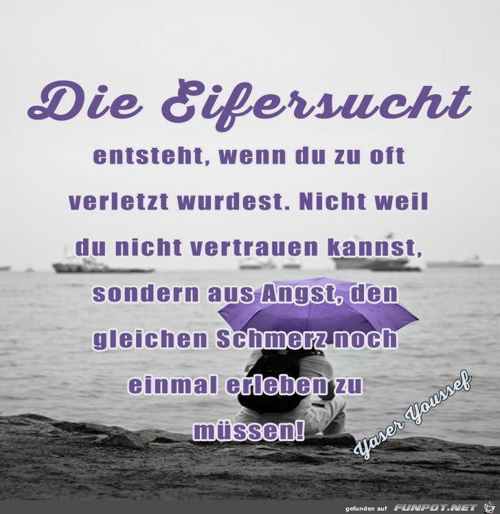 die Eifersucht.....