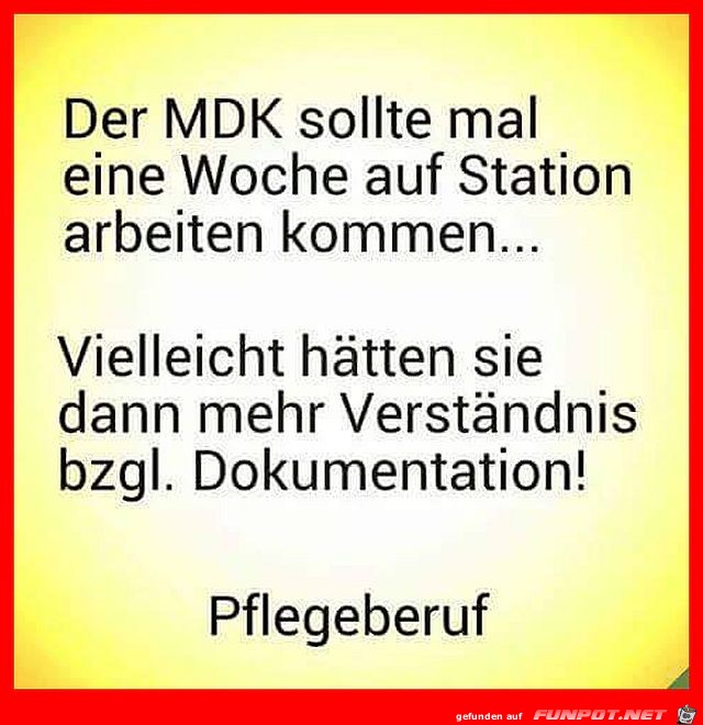 Der MDK sollte mal auf der Station arbeiten