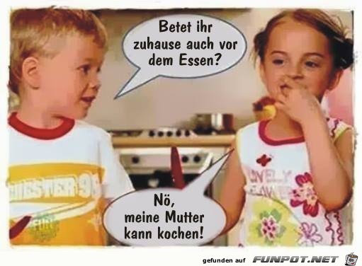 Betet ihr vor dem Essen Betet ihr vor dem Essen