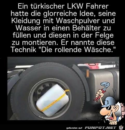 die rollende Waesche.....