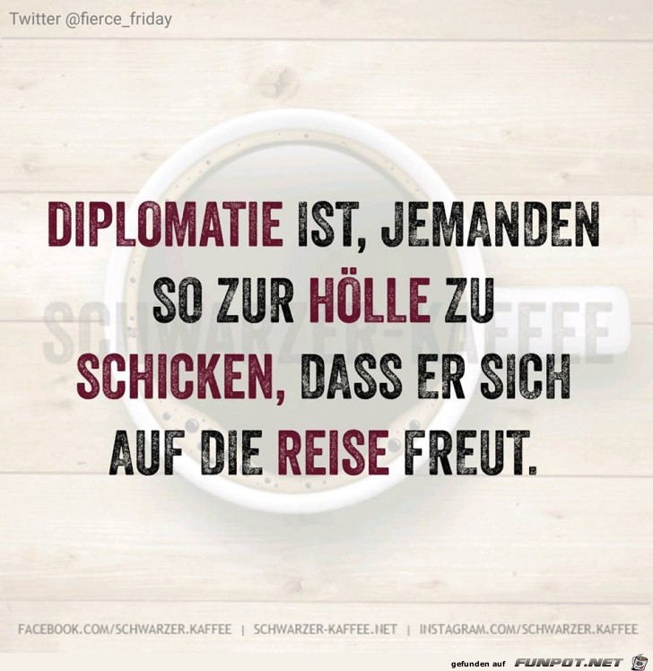 Diplomatie ist Diplomatie ist