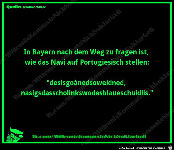 Frag in Bayern mal nach dem Weg Frag in Bayern mal nach dem Weg