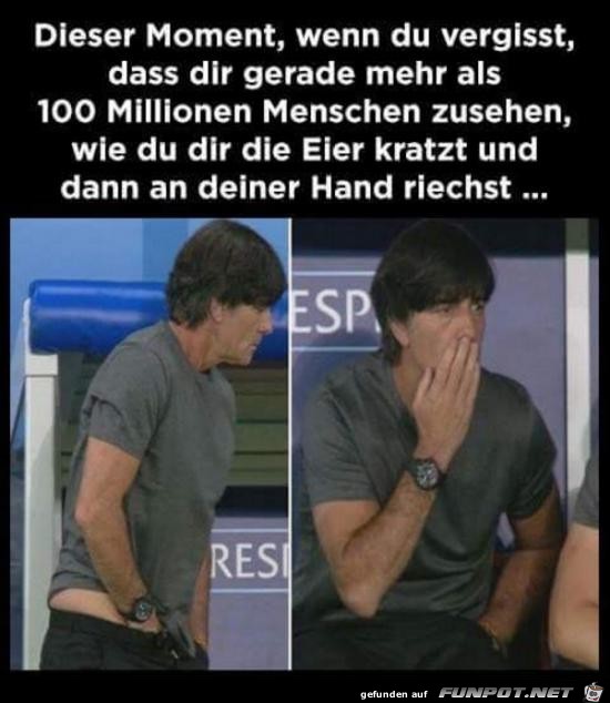 dieser Moment.....