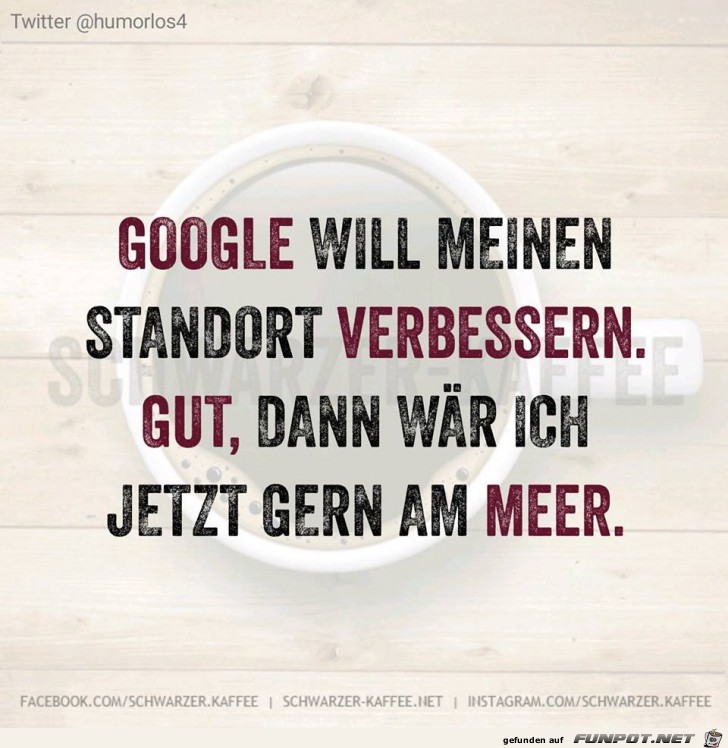 Google will meinen Standort...