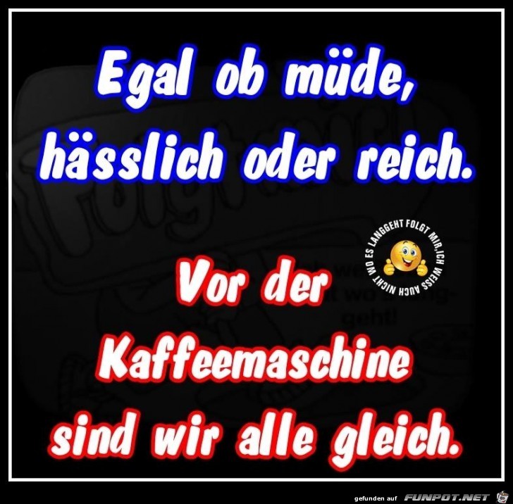 Alle sind gleich Alle sind gleich