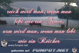 reich wird man wenn man lebt wie ein Armer arm wird man reich wird man wenn man lebt wie ein Armer arm wird man