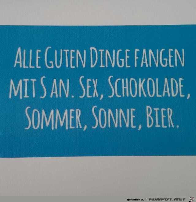 Alle guten Dinge...