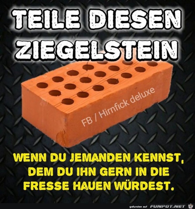 Teile diesen Ziegelstein...