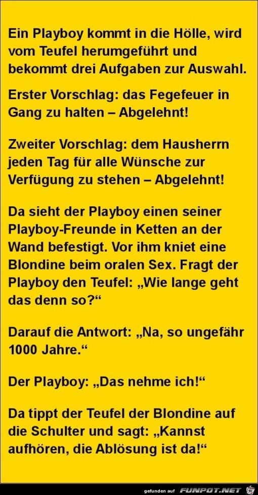 ein Playboy in der Hoelle.....