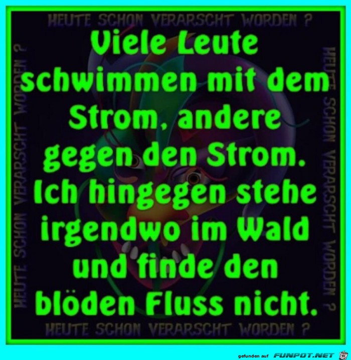 Mit oder gegen den Strom schwimmen Mit oder gegen den Strom schwimmen