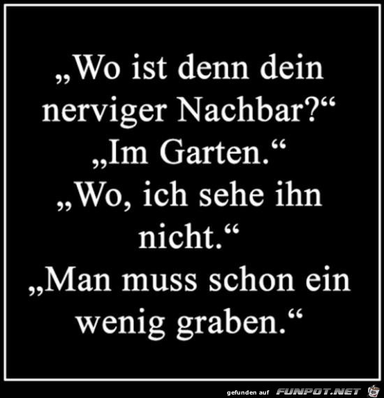 man muss schon graben.....