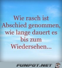 wie rasch ist Abschied genommen..... wie rasch ist Abschied genommen.....