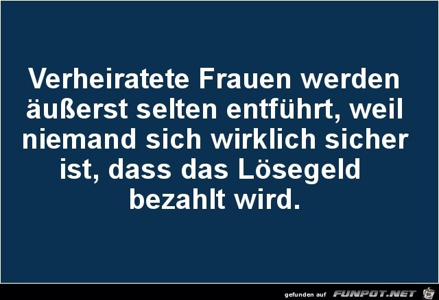 selten entfuehrt.....