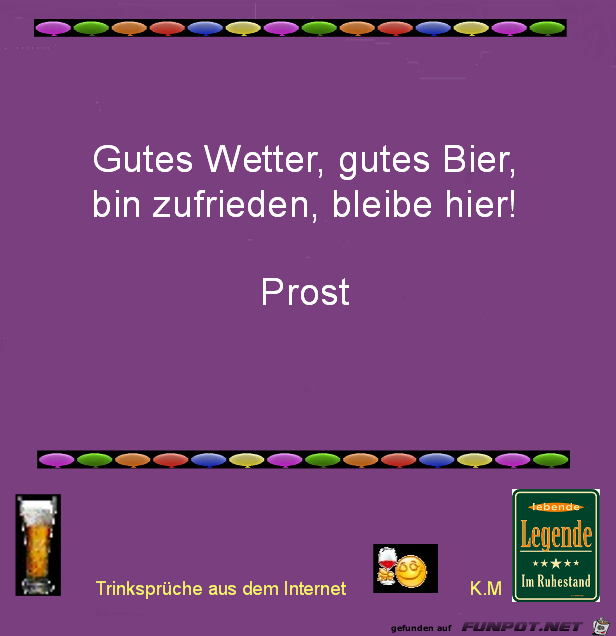 Gutes Wetter gutes Bier Gutes Wetter gutes Bier