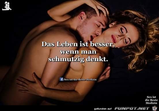 Das Leben ist besser...