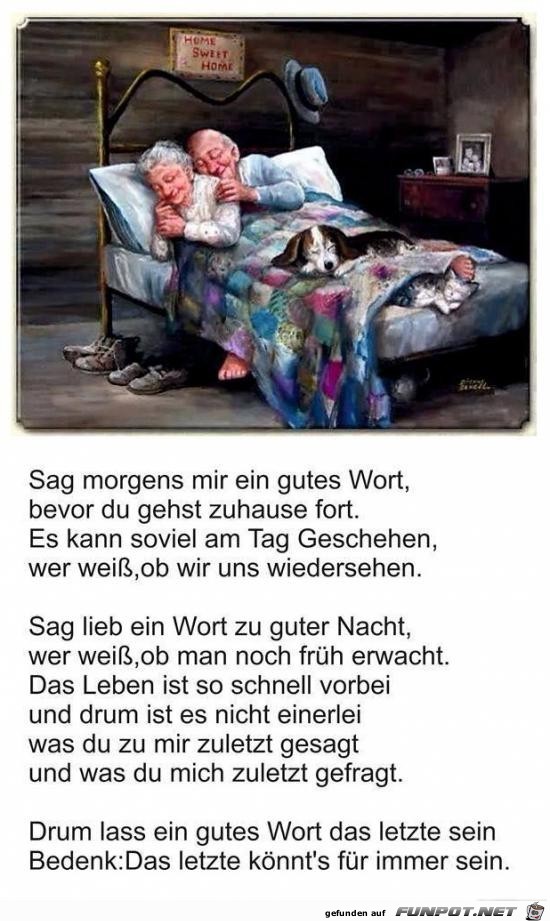 sag morgens mir ein gutes Wort....