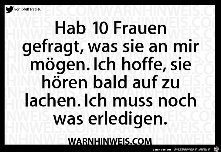 Hab 10 Frauen gefragt