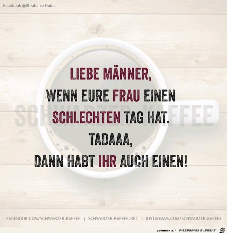 Wenn eine Frau einen schlechten Tag hat Wenn eine Frau einen schlechten Tag hat