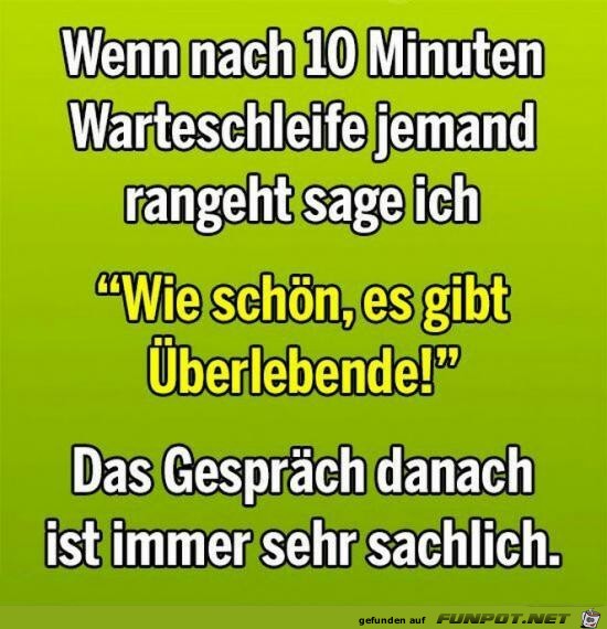 Warteschleife.....