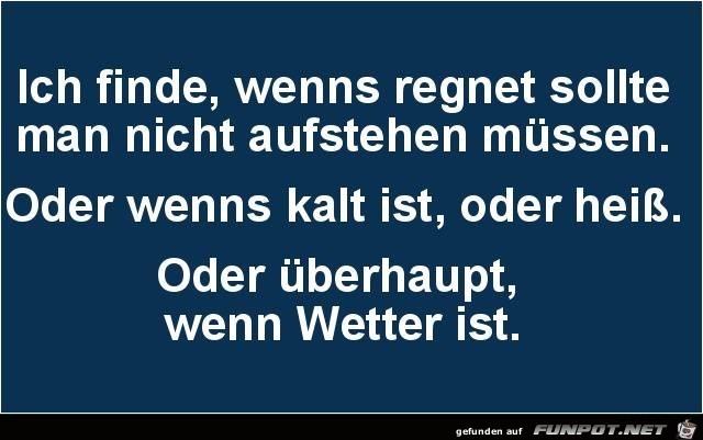 Ich finde, wenns regnet... Ich finde, wenns regnet...
