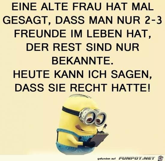 eine alte Frau hat mal gesagt........