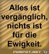 alles ist vergaenglich......