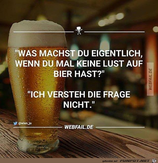 Was machst Du ohne Bier