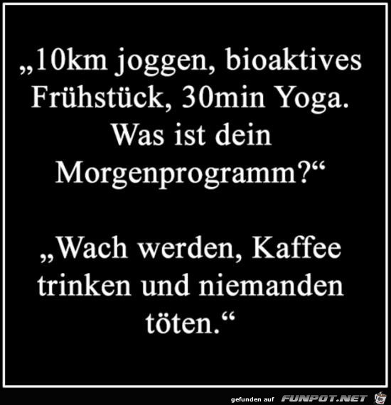 Morgenprogramm.... Morgenprogramm....