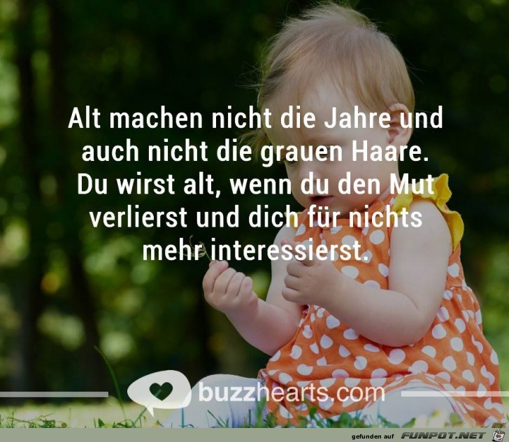 Alt machen nicht die Jahre Alt machen nicht die Jahre