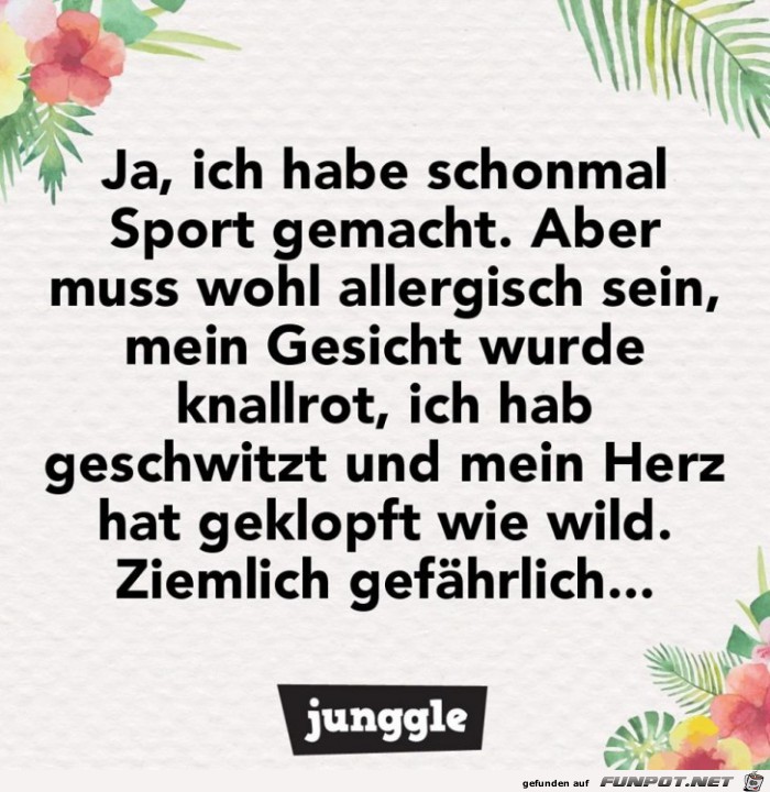 Ja ich habe schon mal Sport gemacht Ja ich habe schon mal Sport gemacht