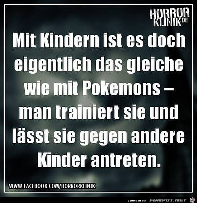 Mit Kindern ist es doch...