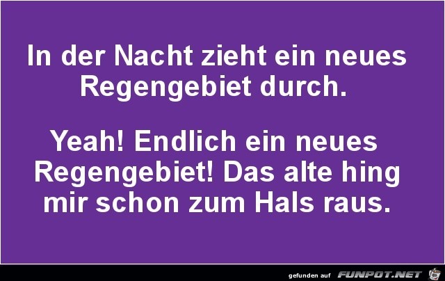 ein neues Regengebiet...... ein neues Regengebiet......