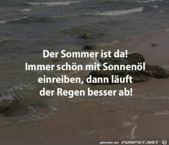 der Sommer ist da......