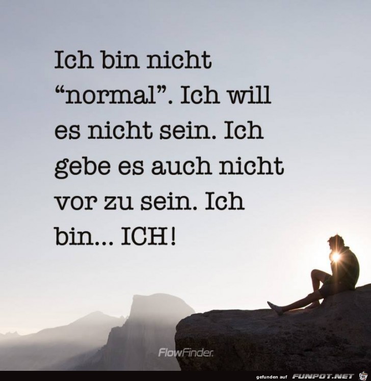 Ich bin nicht normal Ich bin nicht normal