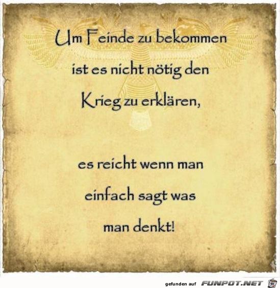 es reicht wennn man sagt was man denkt..... es reicht wennn man sagt was man denkt.....