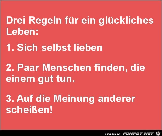 drei Regeln fuer ein.....