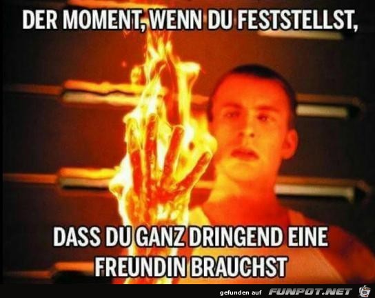 Der Moment, wenn Du...