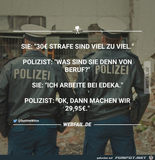 Sie: 30 € Strafe sind... Sie: 30 € Strafe sind...