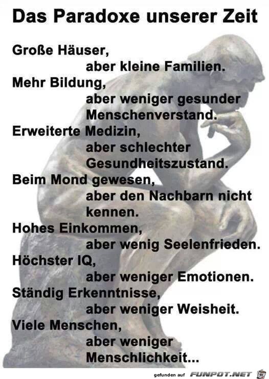 Das Paradoxe unserer Zeit Das Paradoxe unserer Zeit