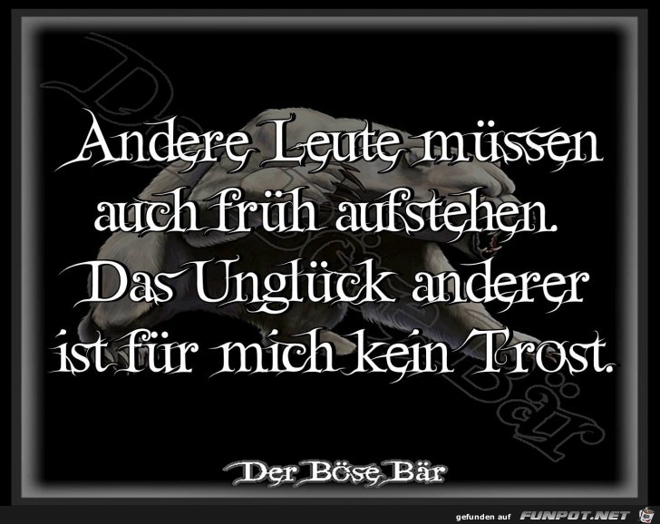 Andere Leute muessen auch frueh aufstehen Andere Leute muessen auch frueh aufstehen