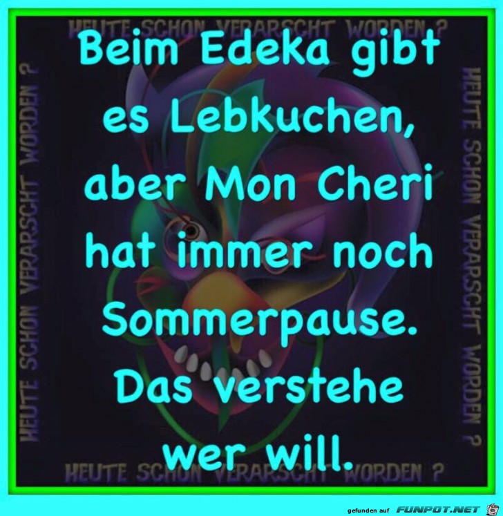 Beim Edeka gibt es Lebkuchen Beim Edeka gibt es Lebkuchen