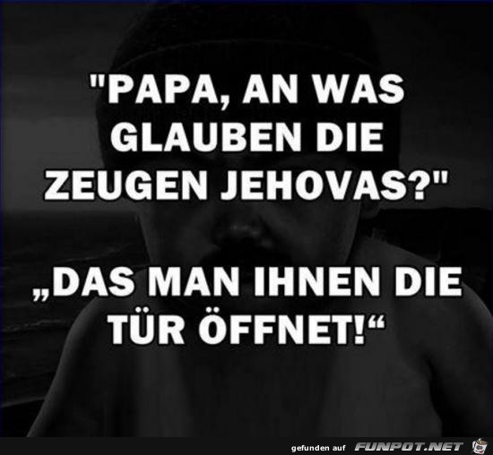 Papa, an was....