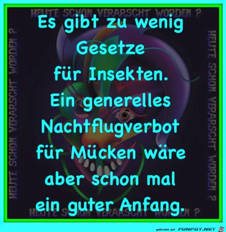 Es gibt zu wenig Gesetze... Es gibt zu wenig Gesetze...
