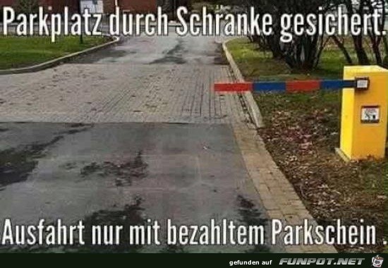 Parkplatz durch Schranke gesichert...