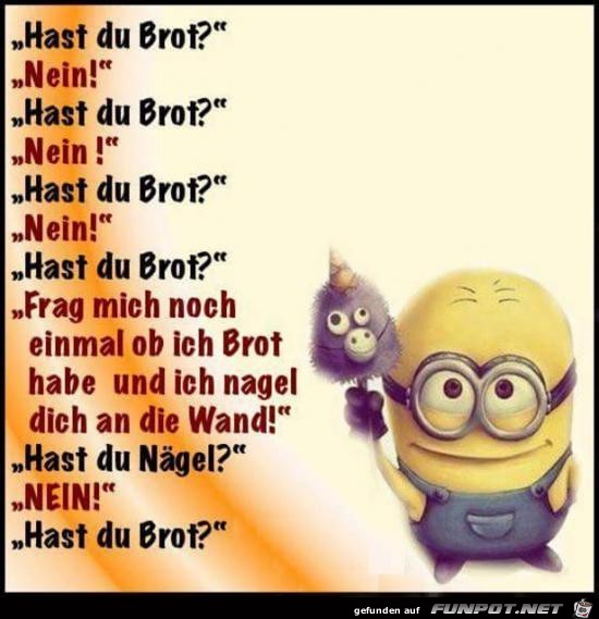 hast du Brot... hast du Brot...