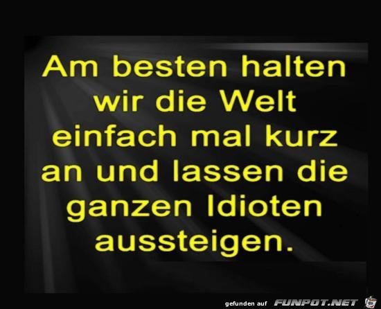 Welt anhalten....