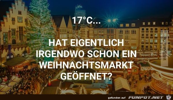 17 Grad... hat eigentlich irgendwo...