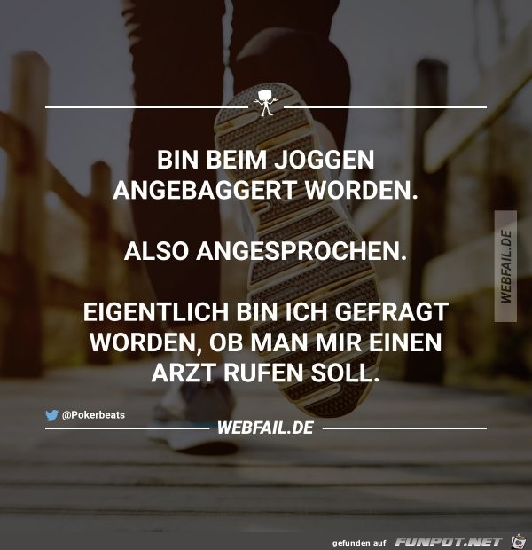 Bin beim Joggen...