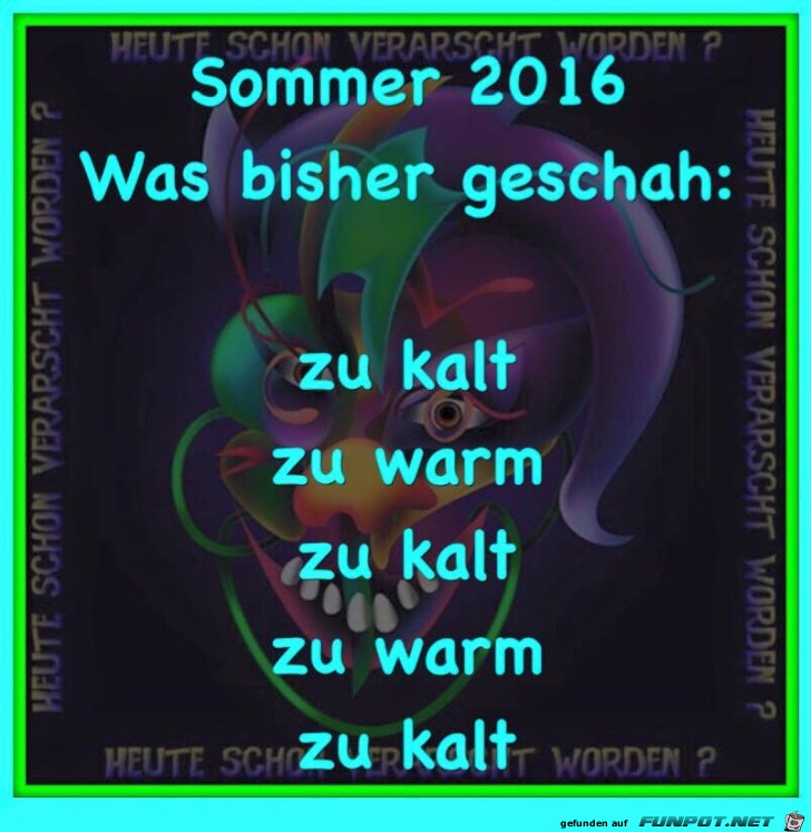 Sommer 2016 was bisher geschah