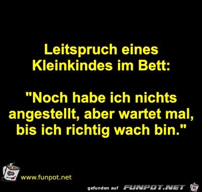 Leitspruch eines Kleinkindes Leitspruch eines Kleinkindes